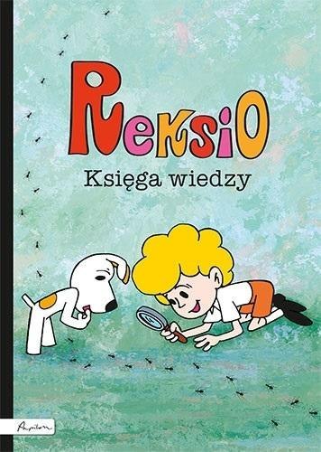 Reksio. Księga wiedzy Reksio. Księga wiedzy