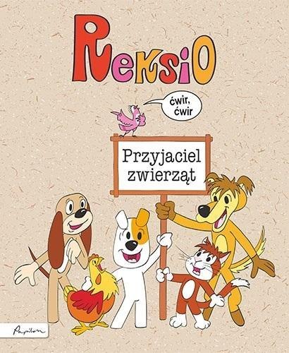 Reksio. Przyjaciel zwierząt Reksio. Przyjaciel zwierząt
