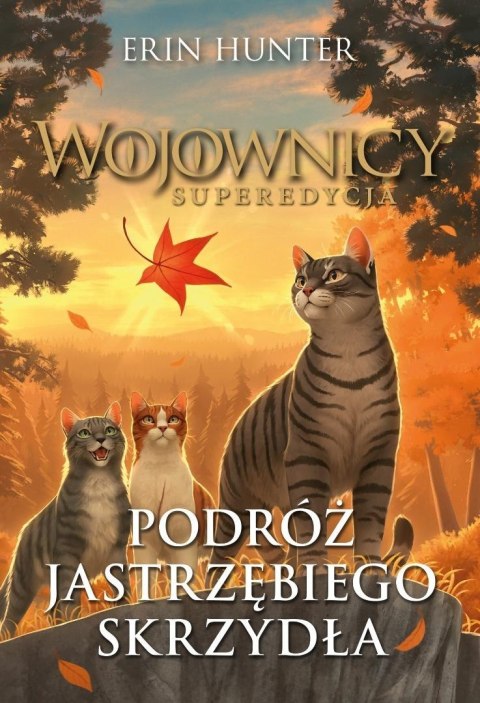 Wojownicy. Podróż Jastrzębiego Skrzydła Wojownicy. Podróż Jastrzębiego Skrzydła