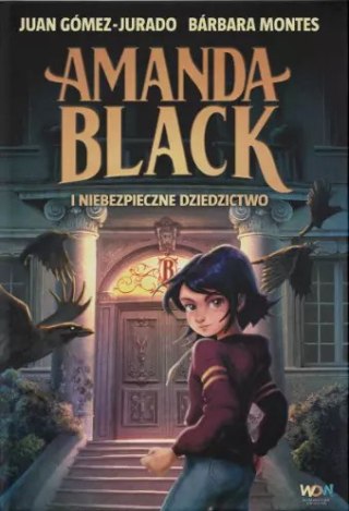 Amanda Black i niebezpieczne dziedzictwo