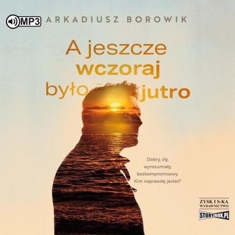 A jeszcze wczoraj było jutro audiobook A jeszcze wczoraj było jutro audiobook