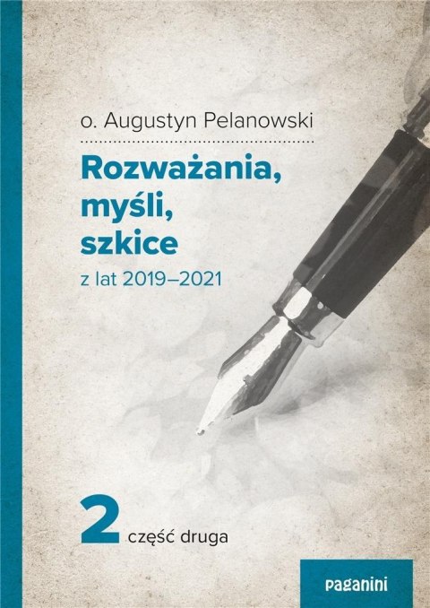 Rozważania, myśli, szkicez lat 2019 2021 cz.2 Rozważania, myśli, szkicez lat 2019 2021 cz.2
