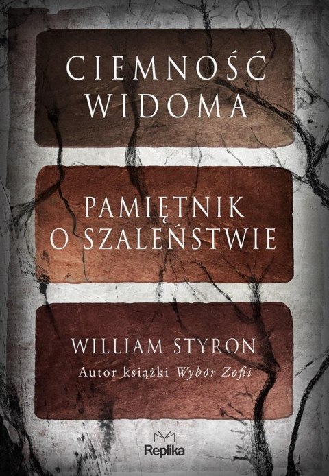 Ciemność widoma. Pamiętnik o szaleństwie Ciemność widoma. Pamiętnik o szaleństwie