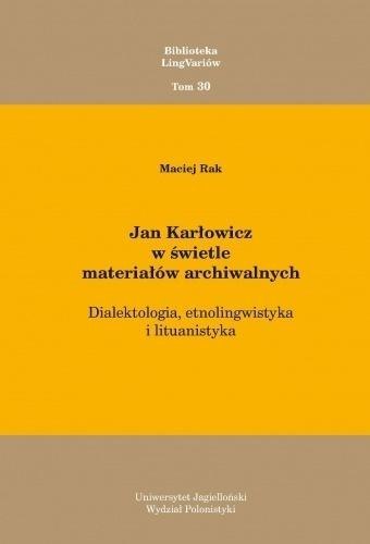 Jan Karłowicz w świetle materiałów archiwalnych Jan Karłowicz w świetle materiałów archiwalnych