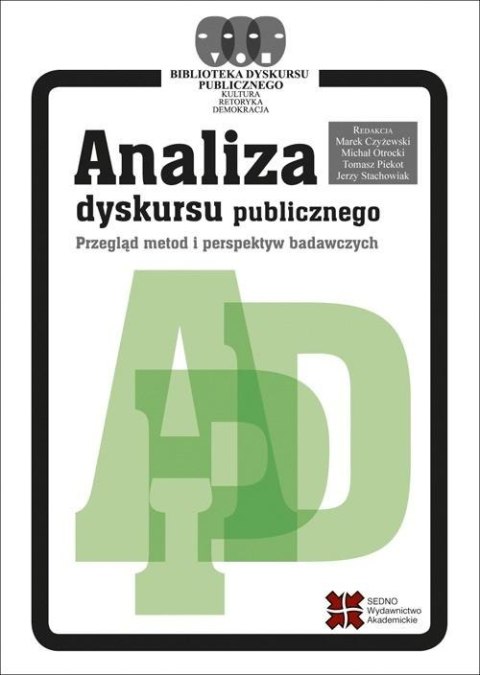 Analiza dyskursu publicznego Analiza dyskursu publicznego