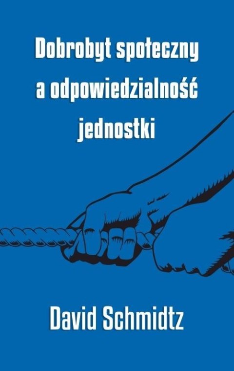 Dobrobyt społeczny a odpowiedzialność jednostki Dobrobyt społeczny a odpowiedzialność jednostki