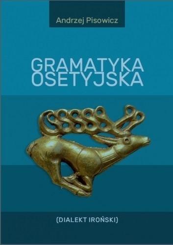 Gramatyka osetyjska (Dialekt Iroński) Gramatyka osetyjska (Dialekt Iroński)