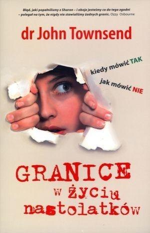 Granice w życiu nastolatków. Kiedy mówić TAK... Granice w życiu nastolatków. Kiedy mówić TAK...