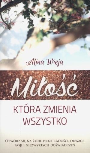 Miłość, która zmienia wszystko Miłość, która zmienia wszystko