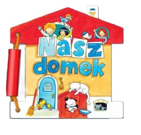 Nasz domek Nasz domek