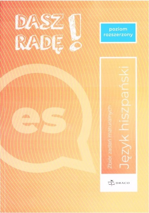 Dasz radę! J. hiszp. zb. zadań maturalnych ZR Dasz radę! J. hiszp. zb. zadań maturalnych ZR