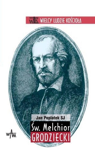 Św. Melchior Grodziecki