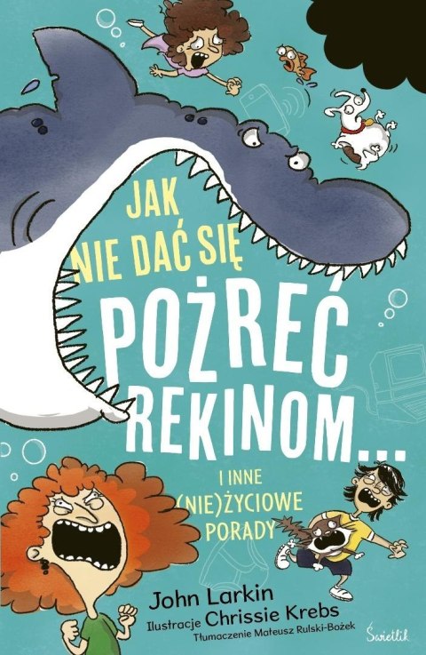 Jak nie dać się pożreć rekinom... i inne (nie)...