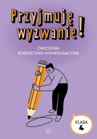 Przyjmuję wyzwanie! Klasa 4 ćwiczenia