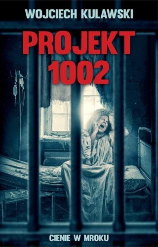 Projekt 1002. Cienie w mroku