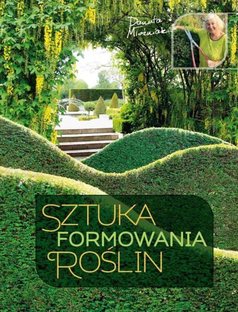 Sztuka formowania roślin