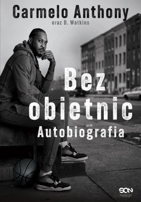 Carmelo Anthony. Bez obietnic. Autobiografia
