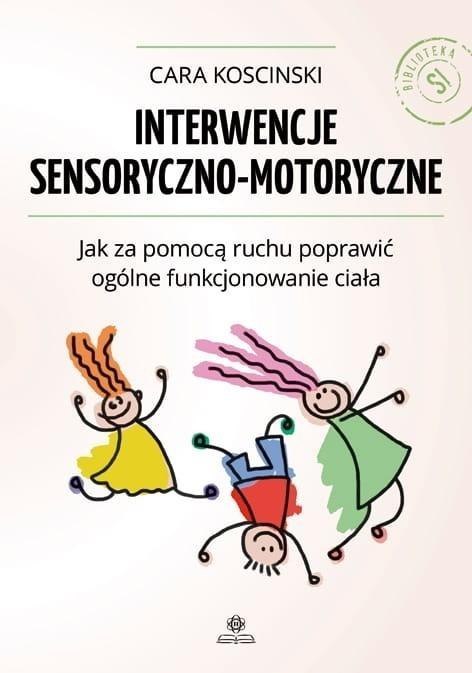 Interwencje sensoryczno - motoryczne w.2 Interwencje sensoryczno - motoryczne w.2