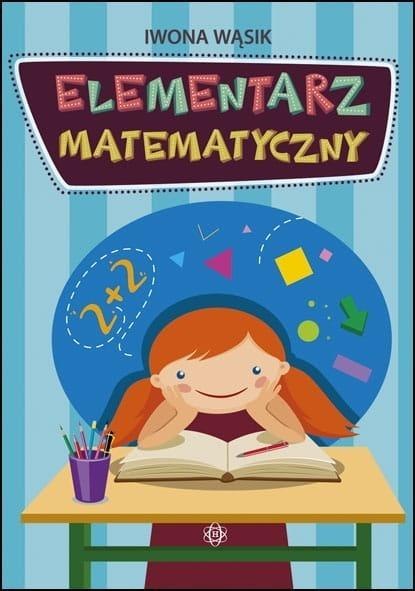 Elementarz matematyczny Elementarz matematyczny