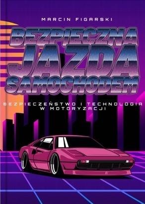Bezpieczna Jazda Samochodem.. Bezpieczna Jazda Samochodem..
