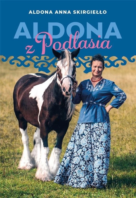 Aldona z Podlasia Aldona z Podlasia