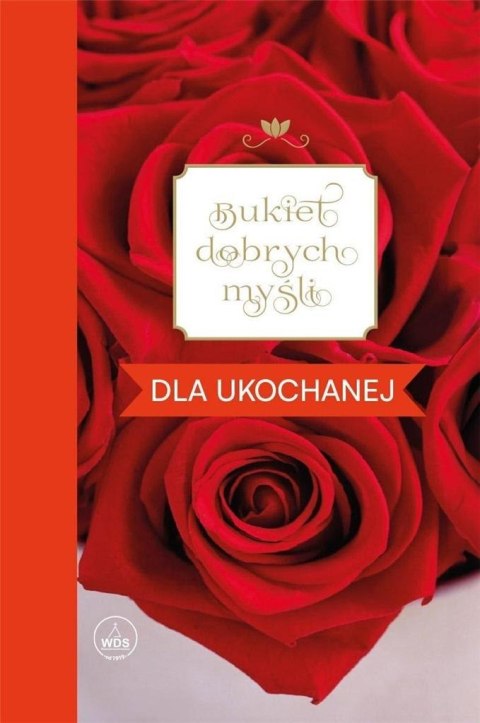 Bukiet dobrych myśli - dla ukochanej Bukiet dobrych myśli - dla ukochanej