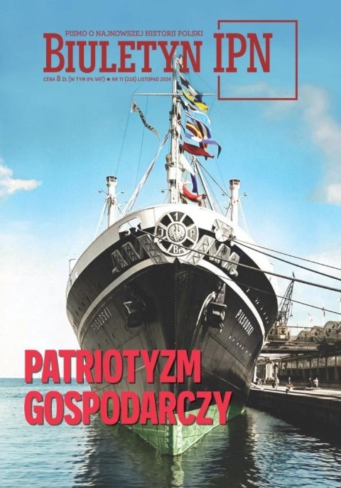 Biuletyn IPN nr 11/2024 Patriotyzm Gospodarczy Biuletyn IPN nr 11/2024 Patriotyzm Gospodarczy