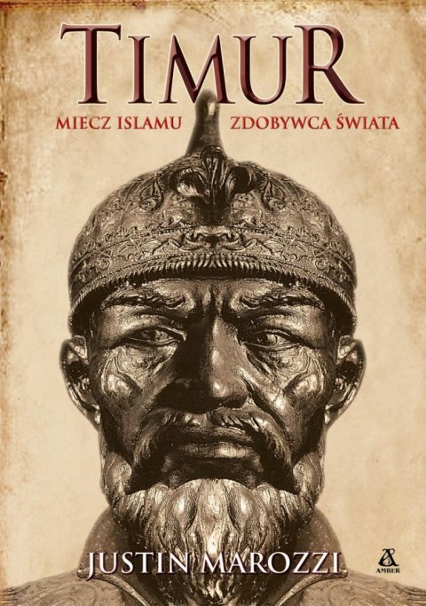 Timur. Miecz islamu, Zdobywca Świata