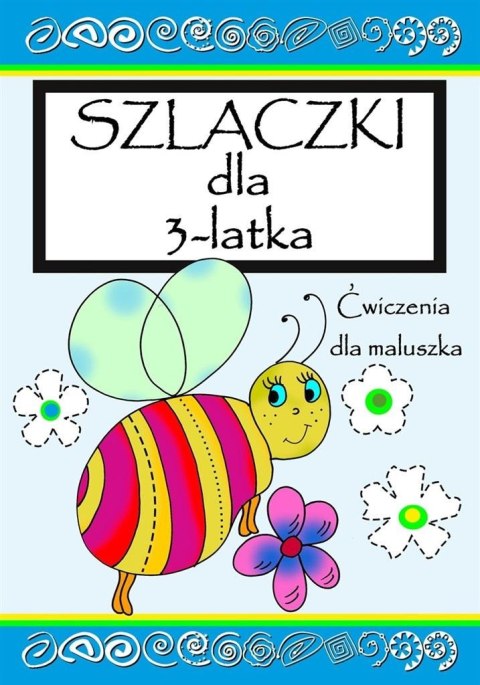 Szlaczki dla 3- latka Szlaczki dla 3- latka