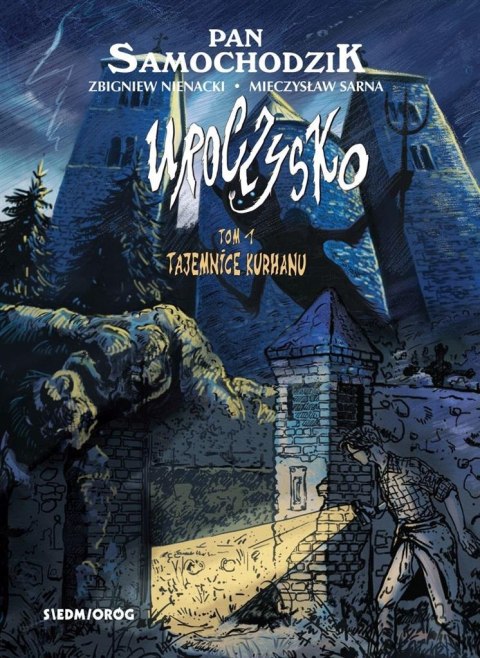 Tajemnice kurhanu. Uroczysko Tajemnice kurhanu. Uroczysko