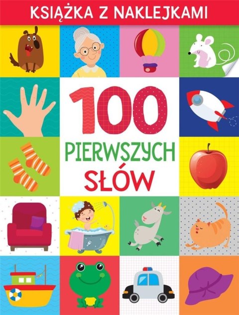 100 pierwszych słów. Książka z naklejkami 100 pierwszych słów. Książka z naklejkami