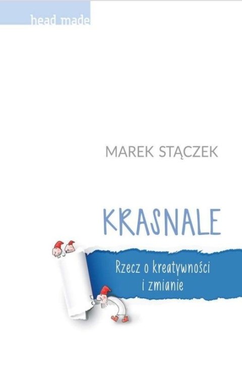 Krasnale Rzecz o kreatywności i zmianie BR Krasnale Rzecz o kreatywności i zmianie BR