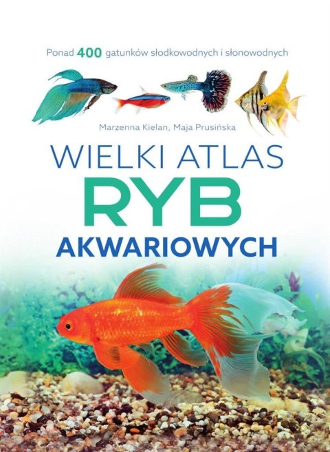 Wielki atlas tyb akwariowych Wielki atlas tyb akwariowych
