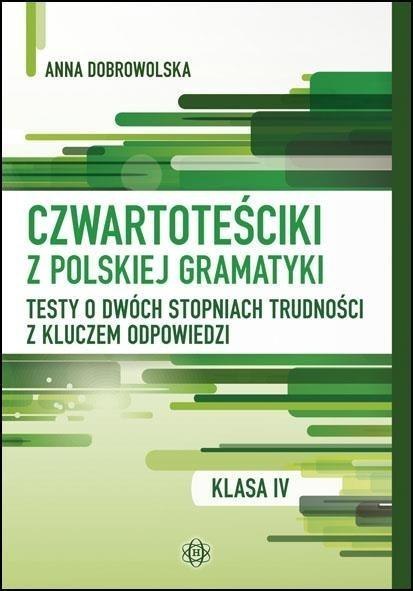 Czwartoteściki z polskiej gramatyki w.3 Czwartoteściki z polskiej gramatyki w.3