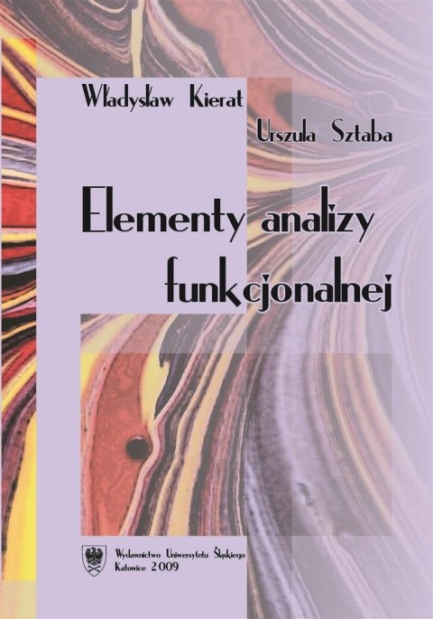 Elementy analizy funkcjonalnej Elementy analizy funkcjonalnej