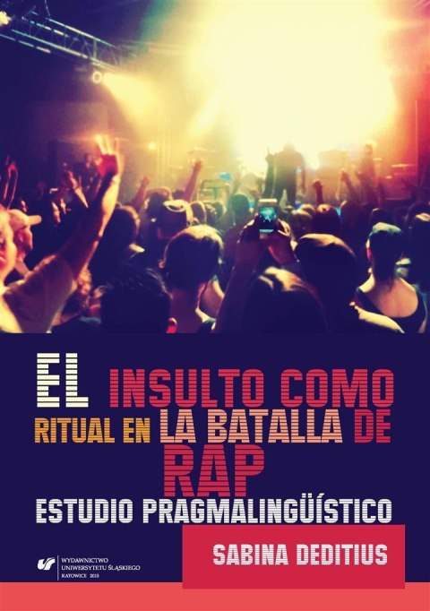 El insulto como ritual en la "Batalla de Rap" El insulto como ritual en la "Batalla de Rap"