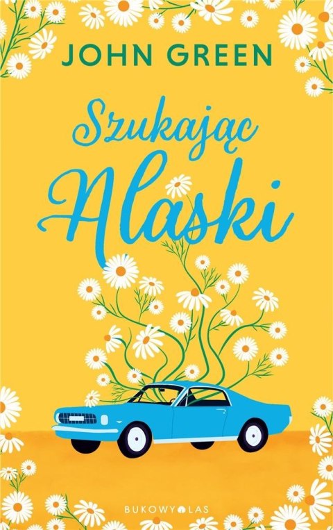 Szukając Alaski Szukając Alaski