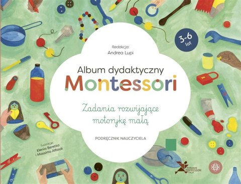 Album dydaktyczny Montessori. Zad. rozwijające... Album dydaktyczny Montessori. Zad. rozwijające...