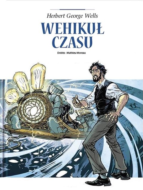 Adaptacje literatury. Wehikuł czasu Adaptacje literatury. Wehikuł czasu