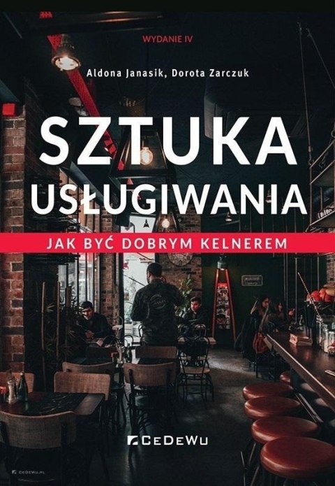 Sztuka usługiwania. Jak zostać dobrym kelnerem w.4 Sztuka usługiwania. Jak zostać dobrym kelnerem w.4