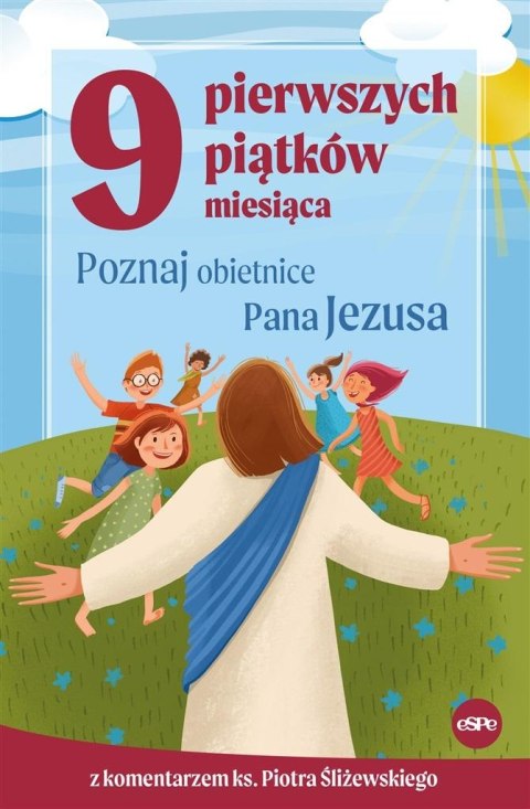 9 pierwszych piątków miesiąca. 9 pierwszych piątków miesiąca.