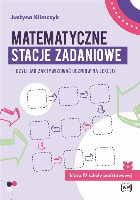 Matematyczne stacje zadaniowe klasa IV Matematyczne stacje zadaniowe klasa IV