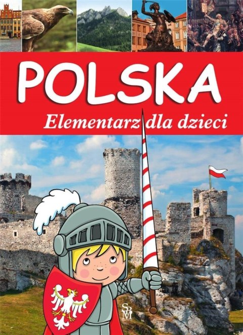 Polska. Elementarz dla dzieci w.2023 Polska. Elementarz dla dzieci w.2023