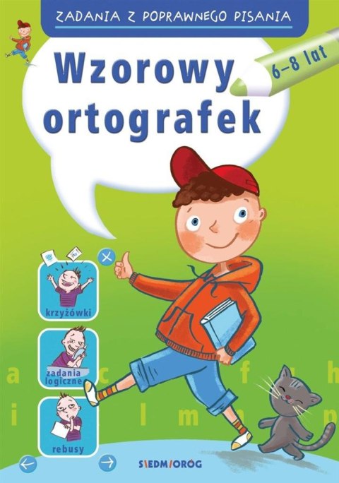 Zadania z poprawnego pisania. Wzorowy ortografek Zadania z poprawnego pisania. Wzorowy ortografek