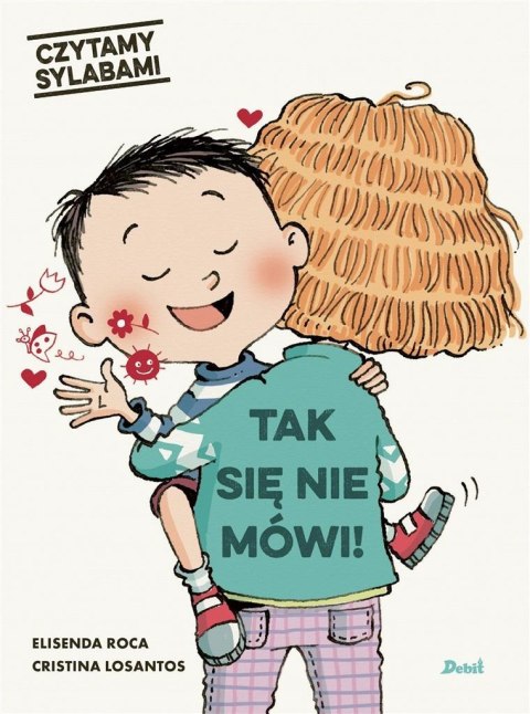 Czytamy sylabami. Tak się nie mówi! Czytamy sylabami. Tak się nie mówi!