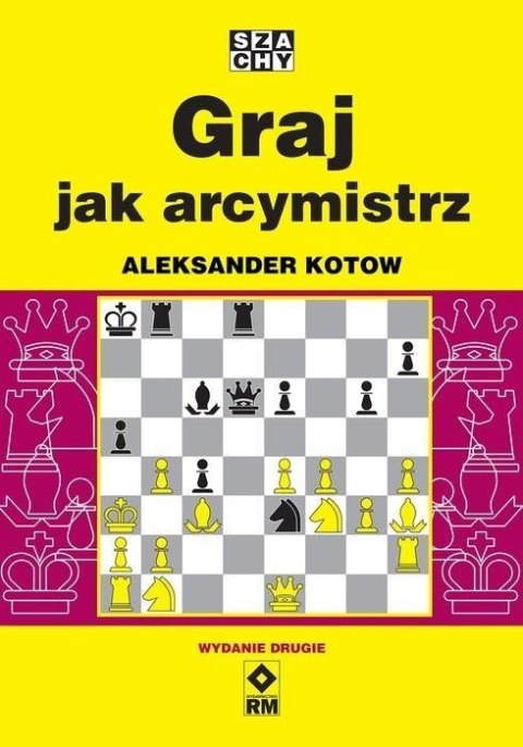 Graj jak arcymistrz Graj jak arcymistrz