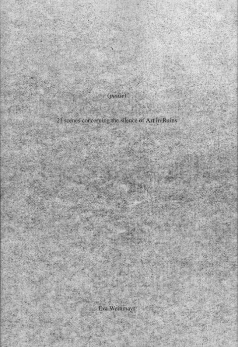 21 scenes concerning the silence of Art in Ruins 21 scenes concerning the silence of Art in Ruins