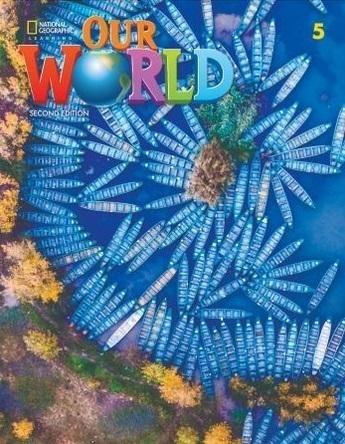 Our World 2nd edition Level 5 SB NE Our World 2nd edition Level 5 SB NE
