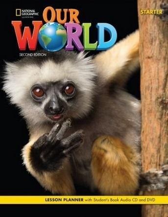 Our World 2nd edition Starter Lesson planner + SB Our World 2nd edition Starter Lesson planner + SB
