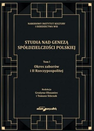 Studia nad genezą spółdzielczości polskiej T.1